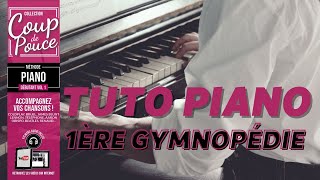 APPRENDRE À JOUER DU PIANO  morceau  1ère Gymnopédie [upl. by Anaeirb]