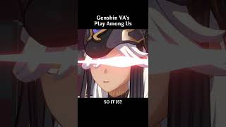 Genshin Impact VAs Play Among Us genshinimpact shenhe cyno candace [upl. by Samoht735]