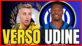 ULTIMISSIME UdineseInter formazioni ACCORDO Dumfries  INTER NEWS [upl. by Ellynad]