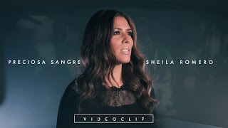 Sheila Romero  Preciosa sangre Videoclip Oficial [upl. by Hsirap]