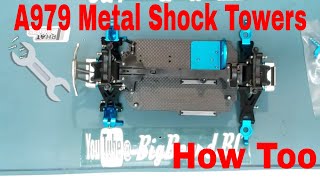 Wltoys A979 Metal Shock Tower Upgrade [upl. by Aeresed746]