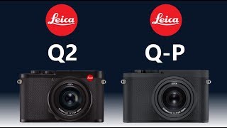 LEICA Q2 vs LEICA QP [upl. by Obeng]