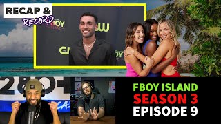 Mansplaining Your Way Onto a 24 Hour Date  Fboy Island S3 E9 The CW  Recap amp Record Podcast 307 [upl. by Aenea486]