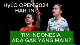 HyLO OPEN 2024 HARI INI TIM INDONESIA APAKABAR [upl. by Nnahaid]