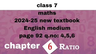 class 7 maths chapter 6 page 92 qno456 English medium kerala syllabus 202425new textbook Ratio [upl. by Aspasia]