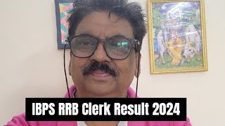 IBPS RRB Clerk Result 2024  Cut Off Marks Merit List [upl. by Jakoba]