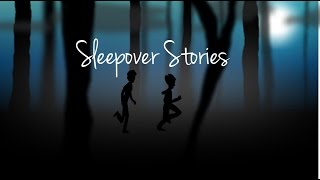 Sleepover Stories Animated [upl. by Boyden]