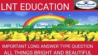 ALL THINGS BRIGHT AND BEAUTIFUL  REVISION IMPOTANT QUESTION [upl. by Rosalba615]