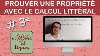 Prouver une propriété à laide du calcul littéral  Troisième [upl. by Dylan965]