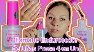 Esmalte Endurecedor de Uñas Prosa 4 en Uno [upl. by Schinica]