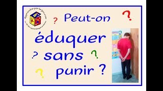 Peut on éduquer sans punir [upl. by Berlinda]