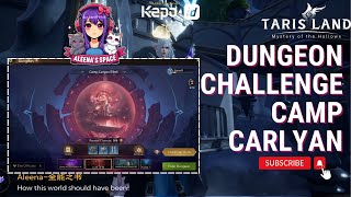 TARISLAND Dungeon Challenge  Camp Carlyan [upl. by Aiyram252]