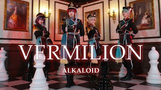 【あんスタ】 ALKALOID 「VERMILION」 MV 踊ってみた 【コスプレ】 [upl. by Susejedairam]