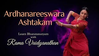 Ardhanareeswara Ashtakam  Learn Rama Vaidyanathans Bharatanatyam Composition [upl. by Gerg719]