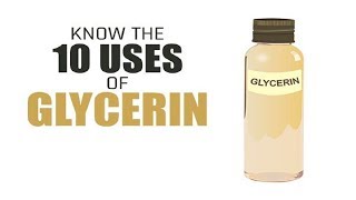 Know the Best 10 Uses of Glycerin [upl. by Ivo]