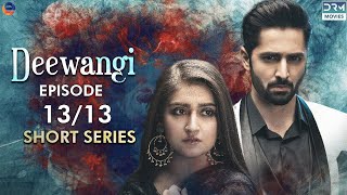 Deewangi  Short Series  Ep 13  Danish Taimoor Hiba Bukhari  A Love And Hate Story  C4B2F [upl. by Dart687]