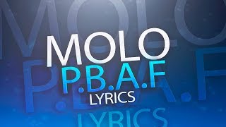 MOLO  PBAF Official lyric video [upl. by Adnohsat274]