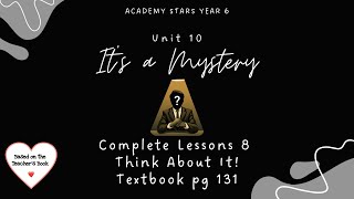 ACADEMY STARS YEAR 6  TEXTBOOK PAGE 131  UNIT 10  LESSON 8  THINK ABOUT IT [upl. by Cleres419]