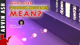 What is Quantum Mechanics Really Trying to Tell us about Reality Featuring SabineHossenfelder [upl. by Valoniah43]