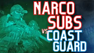 Narco Subs VS Coast Guard Operators… [upl. by Tarsuss]