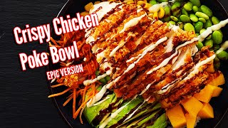 Crispy Chicken Poke Bowl [upl. by Rebna]