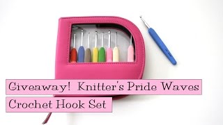 Giveaway Knitters Pride Waves Crochet Hook Set [upl. by Aelegna]