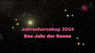 Jahreshoroskop 2024 für alle Sternzeichen [upl. by Ecyle733]