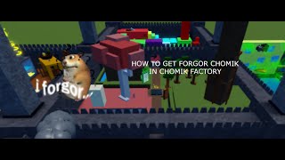 How to get forgor chomik  chomik factory 64 [upl. by Ferguson193]