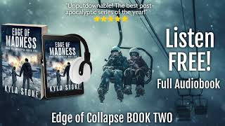 EDGE OF MADNESS PostApocalyptic SciFi Thriller FULL LENGTH Audiobook Edge of Collapse Book Two [upl. by Webster489]