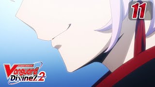 SubEpisode 11 CARDFIGHT VANGUARD Divinez S2  Awakening of The Destined King [upl. by Mobley]