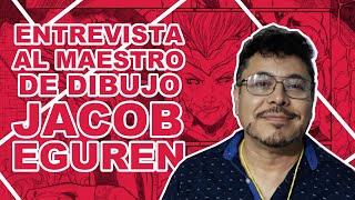 Entrevista al maestro de dibujo Jacob Eguren [upl. by Alywt]