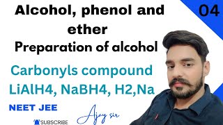 Alcohol phenol and ethers class 12 organic chemistry 04  preparation of alcohol  NEET JEE [upl. by Quiteris]