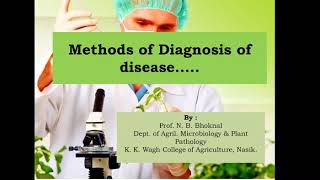 Methods of Diagnosis of Plant Diseases by Prof N B Bhoknal [upl. by Semadar]