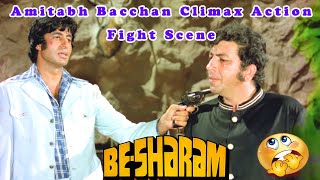 Amitabh Bacchan Climax Action Fight Scene  Besharam Hindi Movie [upl. by Filberte485]