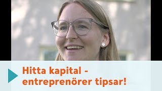 Hitta kapital  entreprenörer tipsar [upl. by Tiler]