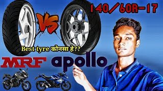 Which Tyre is Best for bike14060 R17yamaha fz and suzuki gixxerMRF VS APOLLO Price 🔥🔥🏍🏍 [upl. by Attiuqahs]