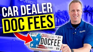 CAR DEALER DOC FEES Can you negotiate them out How to buy a car [upl. by Spearman33]