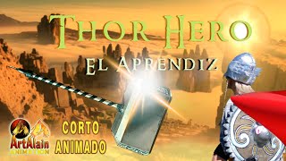 Corto de Animación  THOR HERO  El Aprendiz de Thor Hero [upl. by Lula]