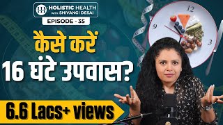 How To Do Intermittent Fasting for Weight Loss  Top Intermittent Fasting Benefits  Shivangi Desai [upl. by Rochell]