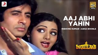 Aaj Abhi Yahin  Inquilaab  Amitabh Bachchan  Sridevi  Kishore Kumar  Asha Bhosle [upl. by Terrell371]