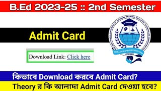 BEd 2nd Semester Admit Card  Download Link  BEd 202325  BSAEU [upl. by Enoved]