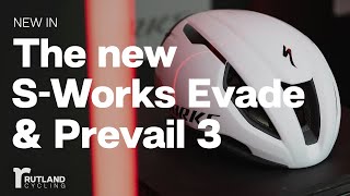 The NEW Specialized SWorks Evade amp Prevail 3 Helmets [upl. by Odareg119]