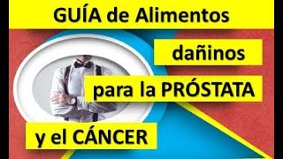 Alimentos Dañinos Para la Próstata Guía Para Evitar los Alimentos Malos Para Próstata y Cáncer [upl. by Tabb]