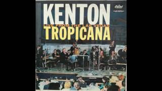 Sentimental Riff  Stan Kenton at the Tropicana [upl. by Nehte]