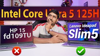 Lenovo Ideapad Slim 5 Vs Hp 15 fd1099TU🔥Intel Core Ultra 5 125H Laptop Detailed Comparison Hindi [upl. by Bambie]