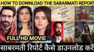 how to download the sabarmati reporter movie link The sabarmati reporter movie Kaise download kare [upl. by Noryt879]