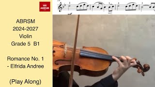 ABRSM Violin Examination Grade 5 B1 英皇考試： Romance No 1  Elfrida Andree [upl. by Cerelia]