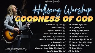 Goodness Of God  Hillsong United Playlist 2024  Praise amp Worship Songs Lyrics ️🎧 Learn English [upl. by Lind]