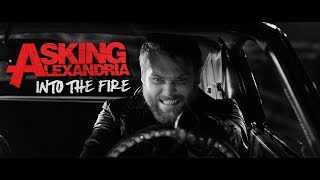 ASKING ALEXANDRIA  Into The Fire Official Music Video [upl. by Ettelimay]