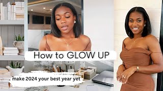 how to GLOW UP for 2024  change your life amp make 2024 your best year yet [upl. by Odessa]